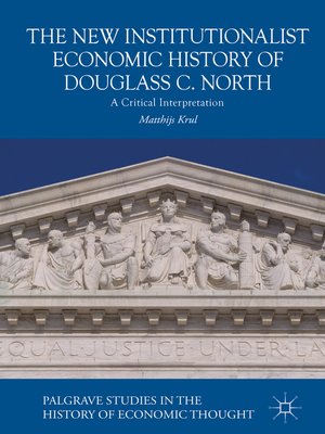 cover image of The New Institutionalist Economic History of Douglass C. North